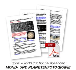 Tipps und Tricks zur hochauflösenden Mond- und Planetenfotografie