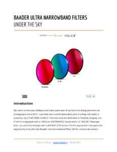 Lesen Sie hier den ausführlichen Testbericht von Franseco di Base vom 06. November 2021 (in englischer Sprache): Baader Ultra Narrowband Filters Under The Sky